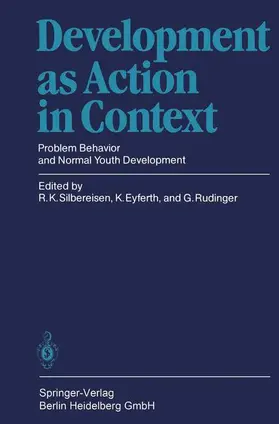 Silbereisen / Rudinger / Eyferth |  Development as Action in Context | Buch |  Sack Fachmedien