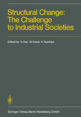 Hax / Kraus / Tsuchiya |  Structural Change: The Challenge to Industrial Societies | eBook | Sack Fachmedien