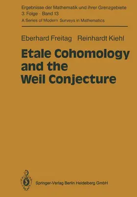 Kiehl / Freitag |  Etale Cohomology and the Weil Conjecture | Buch |  Sack Fachmedien