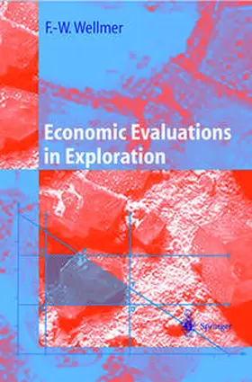 Wellmer / Dalheimer / Wagner |  Economic Evaluations in Exploration | eBook | Sack Fachmedien