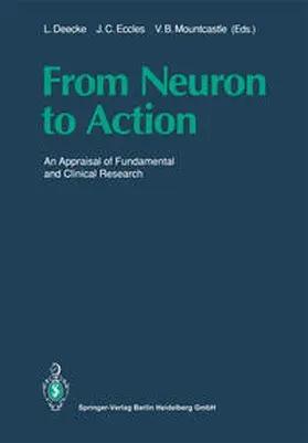 Deecke / Eccles / Mountcastle |  From Neuron to Action | eBook | Sack Fachmedien