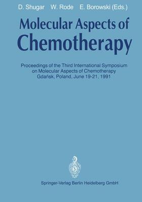 Shugar / Borowski / Rode |  Molecular Aspects of Chemotherapy | Buch |  Sack Fachmedien