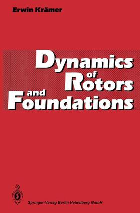 Krämer |  Dynamics of Rotors and Foundations | Buch |  Sack Fachmedien