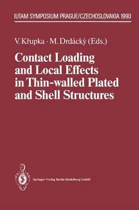 Drdacky / Krupka |  Contact Loading and Local Effects in Thin-walled Plated and Shell Structures | Buch |  Sack Fachmedien