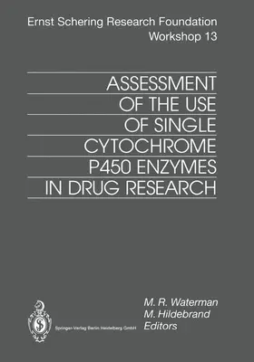 Hildebrand / Waterman |  Assessment of the Use of Single Cytochrome P450 Enzymes in Drug Research | Buch |  Sack Fachmedien