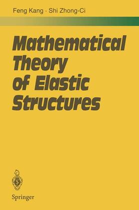 Shi / Feng |  Mathematical Theory of Elastic Structures | Buch |  Sack Fachmedien
