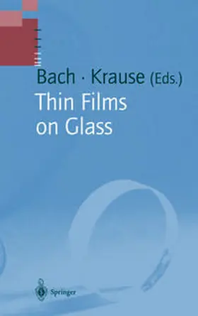 Bach / Krause |  Thin Films on Glass | eBook | Sack Fachmedien