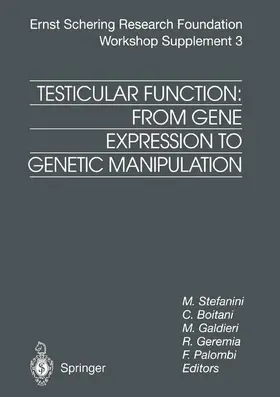 Stefanini / Boitani / Palombi |  Testicular Function: From Gene Expression to Genetic Manipulation | Buch |  Sack Fachmedien