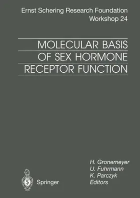 Gronemeyer / Parczyk / Fuhrmann |  Molecular Basis of Sex Hormone Receptor Function | Buch |  Sack Fachmedien