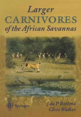 Bothma / Walker |  Larger Carnivores of the African Savannas | eBook | Sack Fachmedien