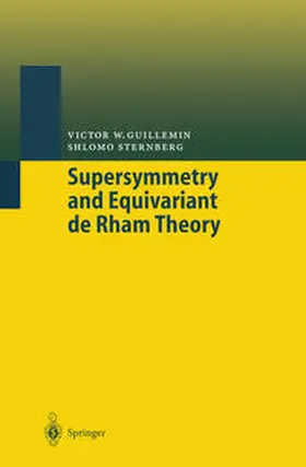 Guillemin / Brüning / Sternberg |  Supersymmetry and Equivariant de Rham Theory | eBook | Sack Fachmedien