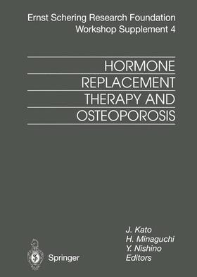 Kato / Nishino / Minaguchi |  Hormone Replacement Therapy and Osteoporosis | Buch |  Sack Fachmedien