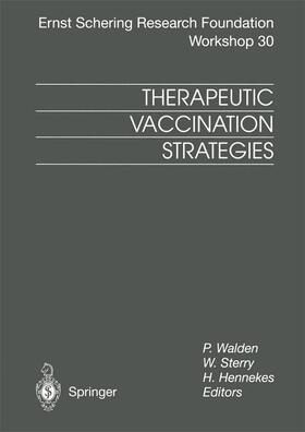 Walden / Hennekes / Sterry |  Therapeutic Vaccination Strategies | Buch |  Sack Fachmedien