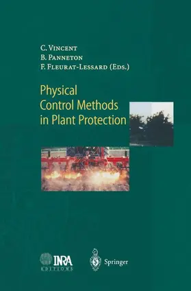 Vincent / Fleurat-Lessard / Panneton |  Physical Control Methods in Plant Protection | Buch |  Sack Fachmedien