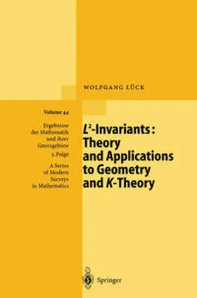 Lück |  L2-Invariants: Theory and Applications to Geometry and K-Theory | eBook | Sack Fachmedien