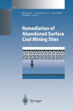 Mudroch / Stottmeister / Kennedy |  Remediation of Abandoned Surface Coal Mining Sites | eBook | Sack Fachmedien