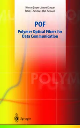 Ziemann / Krauser / Zamzow |  POF - Polymer Optical Fibers for Data Communication | eBook | Sack Fachmedien