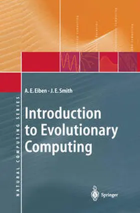 Eiben / Smith |  Introduction to Evolutionary Computing | eBook | Sack Fachmedien