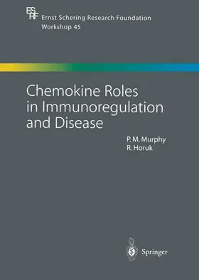 Horuk / Murphy |  Chemokine Roles in Immunoregulation and Disease | Buch |  Sack Fachmedien