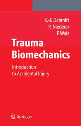 Schmitt / Niederer / Muser |  Trauma Biomechanics | eBook | Sack Fachmedien