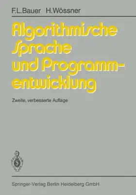 Bauer / Wössner |  Algorithmische Sprache und Programmentwicklung | Buch |  Sack Fachmedien