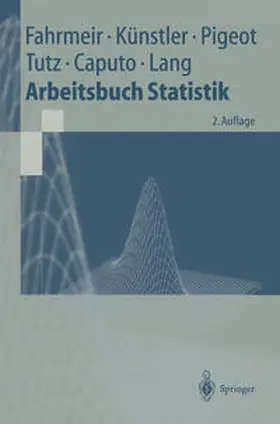 Fahrmeir / Künstler / Pigeot |  Arbeitsbuch Statistik | eBook | Sack Fachmedien