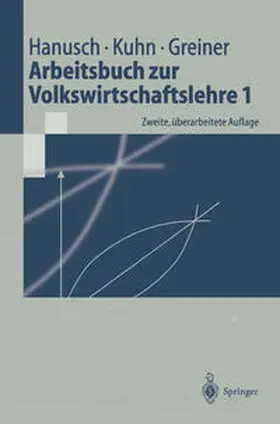 Hanusch / Kuhn / Greiner |  Arbeitsbuch zur Volkswirtschaftslehre 1 | eBook | Sack Fachmedien