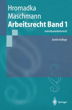 Hromadka / Maschmann |  Arbeitsrecht Band 1 | eBook | Sack Fachmedien