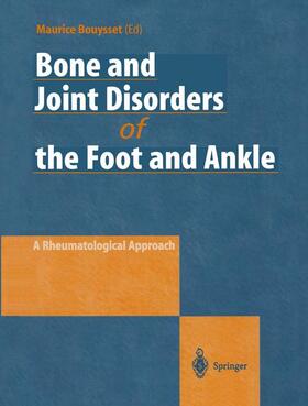 Bouysset |  Bone and Joint Disorders of the Foot and Ankle | Buch |  Sack Fachmedien