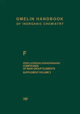 Haas / Koschel |  F Perfluorohalogenoorgano Compounds of Main Group Elements | eBook | Sack Fachmedien