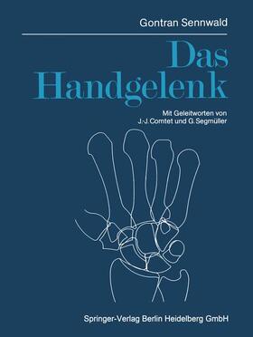 Sennwald |  Das Handgelenk | Buch |  Sack Fachmedien