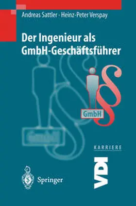 Sattler / Verspay |  Der Ingenieur als GmbH-Geschäftsführer | eBook | Sack Fachmedien