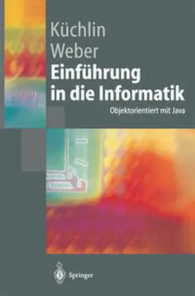 Küchlin / Weber |  Einführung in die Informatik | eBook | Sack Fachmedien