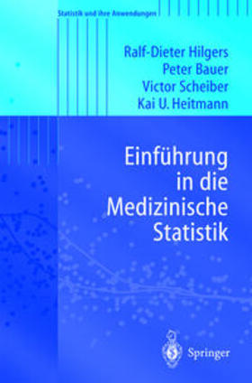 Hilgers / Bauer / Scheiber |  Einführung in die Medizinische Statistik | eBook | Sack Fachmedien