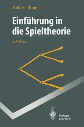 Holler / Illing |  Einführung in die Spieltheorie | eBook | Sack Fachmedien