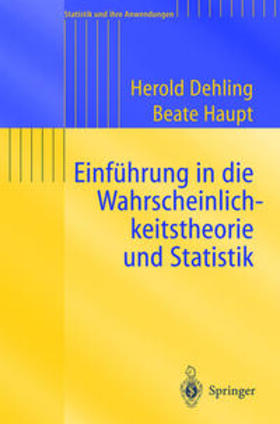 Dehling / Haupt |  Einführung in die Wahrscheinlichkeitstheorie und Statistik | eBook | Sack Fachmedien