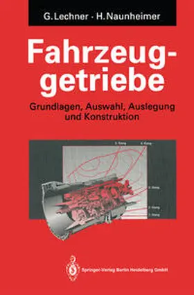 Naunheimer / Lechner |  Fahrzeuggetriebe | eBook | Sack Fachmedien