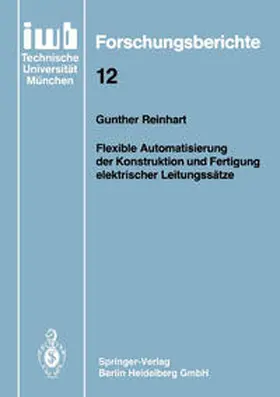 Reinhart |  Flexible Automatisierung der Konstruktion und Fertigung elektrischer Leitungssätze | eBook | Sack Fachmedien