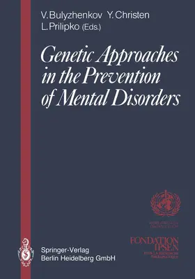 Prilipko / Bulyzhenkov |  Genetic Approaches in the Prevention of Mental Disorders | Buch |  Sack Fachmedien