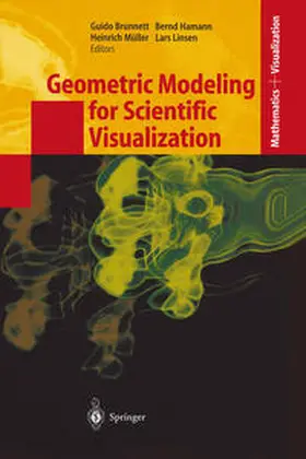 Brunnett / Hamann / Müller |  Geometric Modeling for Scientific Visualization | eBook | Sack Fachmedien