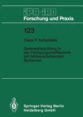 Keferstein |  Geometrieprüfung in der Fertigungsmeßtechnik mit bildverarbeitenden Systemen | eBook | Sack Fachmedien