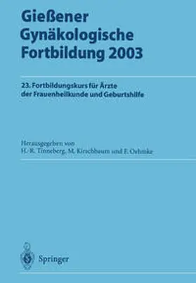 Tinneberg / Kirschbaum / Oehmke |  Gießener Gynäkologische Fortbildung 2003 | eBook | Sack Fachmedien