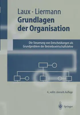 Laux / Liermann |  Grundlagen der Organisation | eBook | Sack Fachmedien