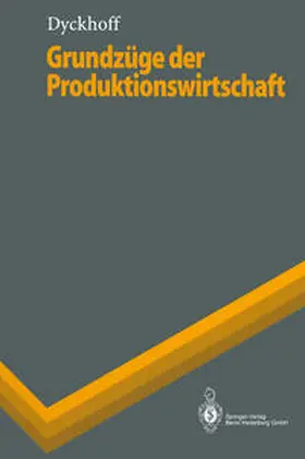 Dyckhoff | Grundzüge der Produktionswirtschaft | E-Book | sack.de