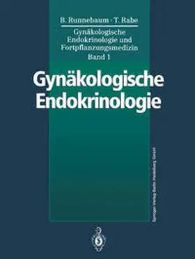 Runnebaum / Rabe |  Gynäkologische Endokrinologie und Fortpflanzungsmedizin | eBook | Sack Fachmedien