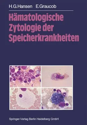 Graucob / Hansen |  Hämatologische Zytologie der Speicherkrankheiten | Buch |  Sack Fachmedien