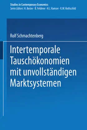 Schmachtenberg |  Intertemporale Tauschökonomien mit unvollständigen Marktsystemen | eBook | Sack Fachmedien