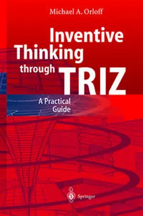 Orloff |  Inventive Thinking through TRIZ | eBook | Sack Fachmedien