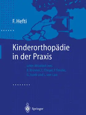 Hefti |  Kinderorthopädie in der Praxis | eBook | Sack Fachmedien