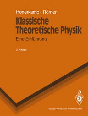 Honerkamp / Römer |  Klassische Theoretische Physik | eBook | Sack Fachmedien